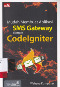Image of Mudah Membuat Aplikasi SMS Gateway Dengan Codegniter