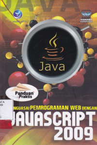 Image of Panduan Praktis Menguasai Pemrograman Web Dengan JavaScript 2009