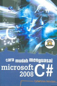 Image of Cara Mudah Menguasai Microsoft C# 2008