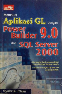 Image of Membuat aplikasi GL dengan power builder 9.0 dan SQL Server 2000