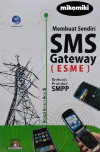 Image of Membuat sendiri SMS Gateway (ESME) berbasis protokol SMPP