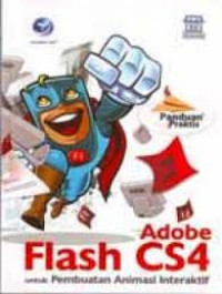 Image of Panduan Praktis Adobe Flash CS4 Untuk Pembuatan Animasi Interaktif