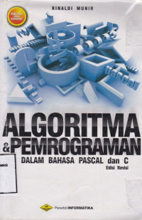 Image of Buku Teks Komputer Algoritma dan Pemrograman : Dalam Bahasa Pascal dan C