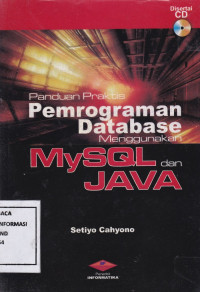 Image of Panduan Praktis Pemograman Database menggunakan MySQL dan Java