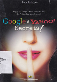 Image of Google and Yahoo! Secrets!: anggap saja Google dan Yahoo sebagai malaikat dan Andalah raja yang dilayaninya