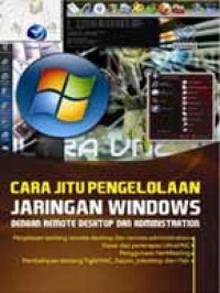 Image of Cara Jitu Pengelolaan Jaringan Windows dengan Remote Desktop dan Administration