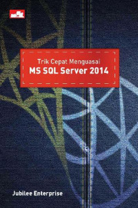 Image of Trik cepat menguasai MS SQL Server 2014