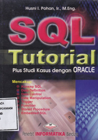 Image of SQL dan Tutorial : Plus Studi Kasus dengan Oracle