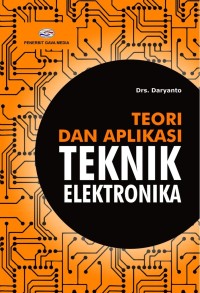 Image of TEORI DAN APLIKASI TEKNIK ELEKTRONIKA