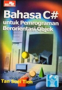 Image of Bahasa c# Untuk Pemrograman Berorientasi Objek