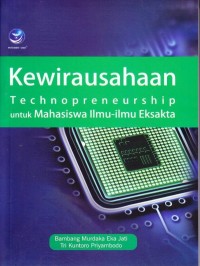 Image of KEWIRAUSAHAAN TECHNOPRENEURSHIP UNTUK MAHASISWA ILMU ILMU EKSAKTA