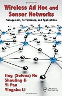 Image of WIRELESS AD HOC AND SENSOR NETWORKS: MANAGEMENT, PERFORMANCE AND APPLICATIONS