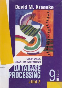 Image of Database Processing Jilid 2: dasar-dasar  desain  dan implementasi