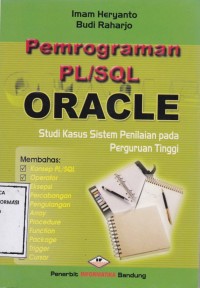 Image of Pemograman PL/SQL ORACLE: studi kasus sistem penilaian pada perguruan tinggi