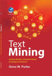 Image of TEXT MINING : Analisis medos, kekuatan brand & intelejen di internet